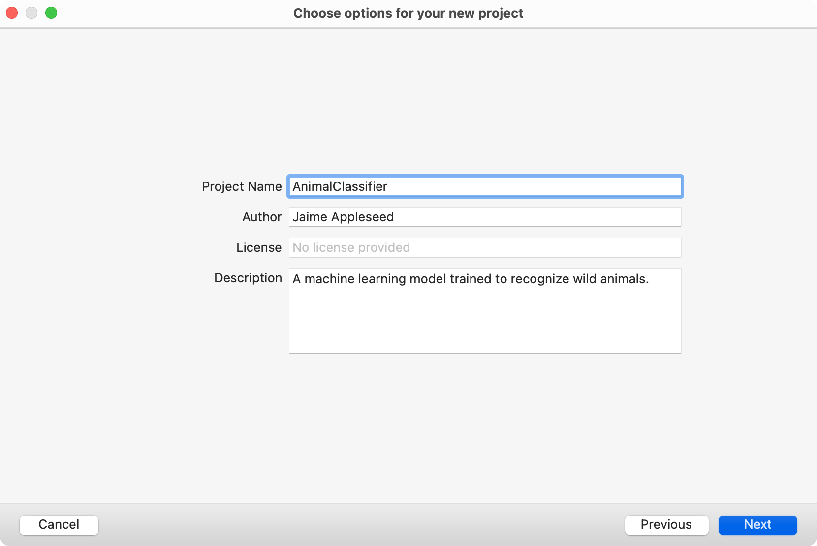 这个截屏中显示了新项目选项窗口,其中显示了“Project Name”(项目名称)、“Author”(作者)、“License”(许可) 和“Description”(描述) 文本栏。前几个文本栏位的值分别为“Animal Classifier”、“Jamie Appleseed”和“No license provided”。描述文本栏中显示“A machine learning model trained to recognize wild animals”。